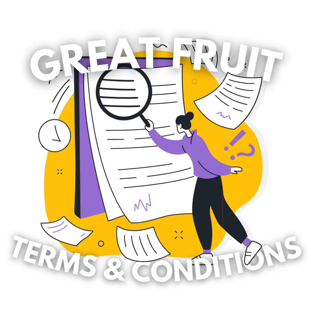 Great Fruit Terms & Conditions